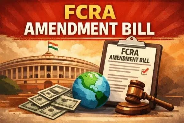 FCRA Amendment Bill: 31-Member Joint Parliamentary Committee Formed to Examine Proposed Changes